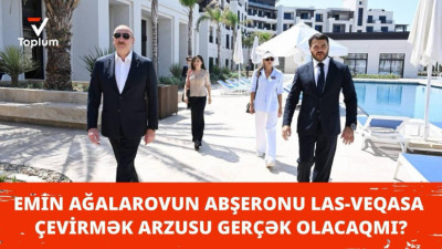 <p><span style="font-size:18px"><span style="font-family:Times New Roman,Times,serif"><strong>Emin Ağalarovun Abşeronu Las-Veqasa &ccedil;evirmək arzusu ger&ccedil;ək olacaqmı?</strong></span></span></p>